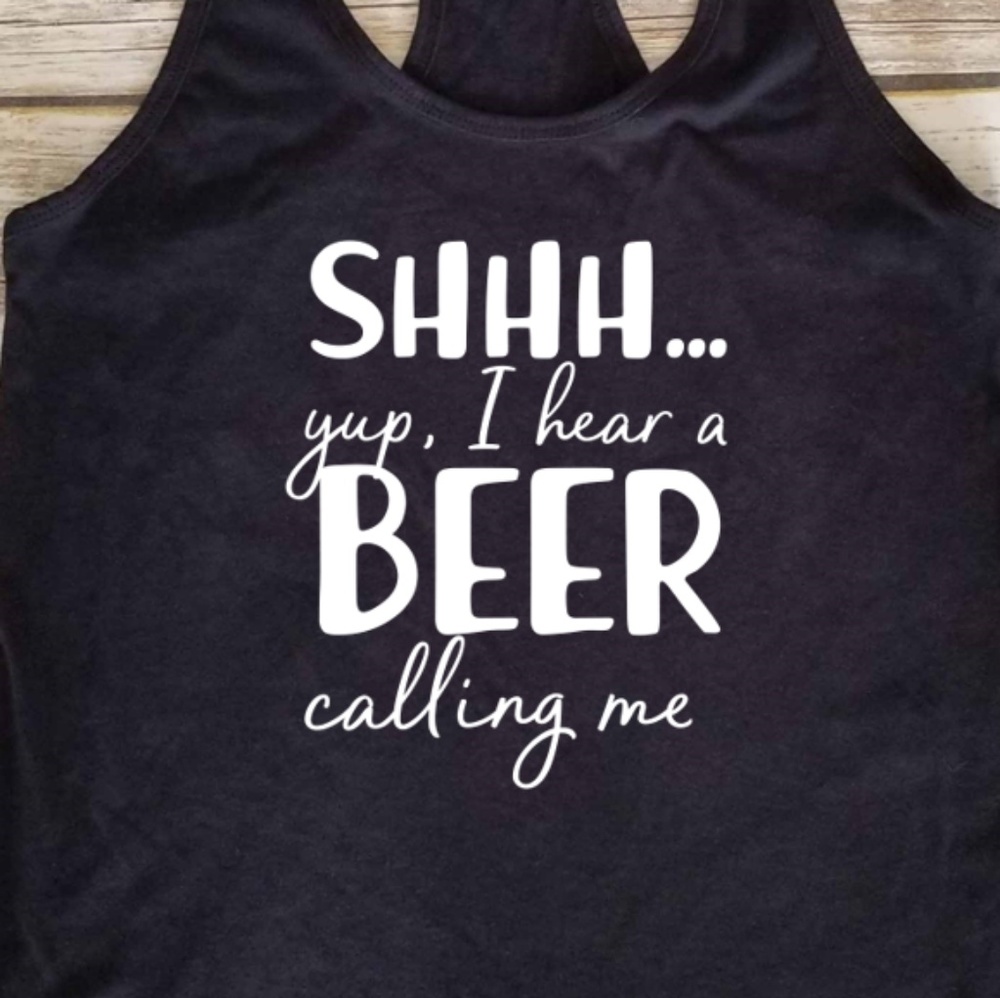 Shhhh, I Hear a Beer Calling Me - black tank top